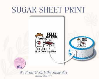Father's Day Sugar Sheet | Print Edible Cake Topper | Image Round Image frosting icing sheet Feliz dia papa | Dad papi el jefe Viejo pastel