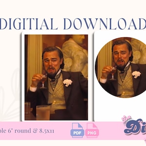 May include: Digital download featuring a meme of a man in a suit holding a glass of wine, with a distressed expression. The image includes text: "DIGITIAL DOWNLOAD" and "Printable 6" round & 8.5x11".