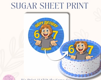 Six Seven 67 Cartoon Edible sugar sheet Image | Kids & Teen Birthday Frosting Sheet | Custom Icing Cake Topper Printable