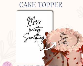 Miss 20 Something Cake Charm | Custom Glitter Cake Topper | Personalized Birthday Decoration topper