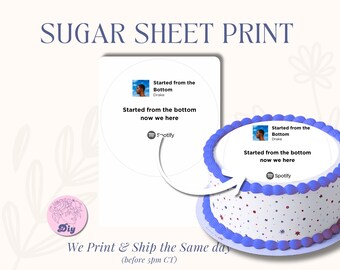 Drake Sugar Sheet| Print Edible Cake Topper Image Round Image frosting icing sheet| old Drake song Started from the bottom