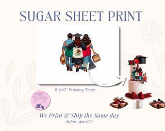 Sugar Sheet Graduation Mexican flag Latina Girl Woman graduating Print - class of 2025 - edible sheet for cake