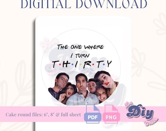 Friend Cake Topper |  Funny TV Quote PNG Round Printable pdf | Instant Digital Download Bday