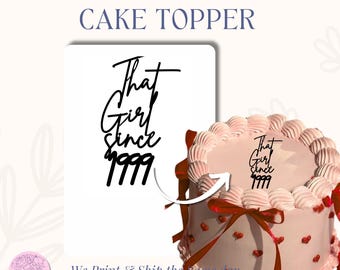 That Girl Since Year Cake Charm | Custom Glitter or Mirror Topper | Birthday Year Cake Decoration