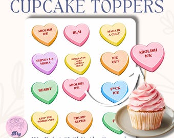 Valentine’s Day Cupcake Toppers (12 Count) | Political conversation hearts | Cardstock or Sticker Paper
