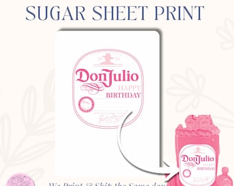 Sugar Sheet pink girly cake Don Julio Tequila Print