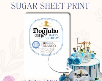 Sugar Sheet Don Julio Tequila Print