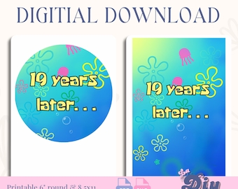 Blue “19 Years Later…” Digital Download | Round Cake Topper | Instant Download PNG PDF | 6 8" + 8.5x11 Portrait & Landscape Birthday