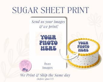 Custom Edible Photo Cake Pictures on frosting Paper, Custom Cupcakes, Photographs Logos Decals, Sugar Sheet Paper Frosing