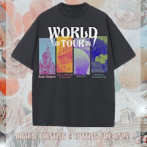 May include: Dark gray t-shirt with "WORLD TOUR 24" graphic. Features colorful panels with "Magic Kingdom", "Hollywood Studios", "Epcot", and "Animal Kingdom" text. Includes "DIGITAL PRINTING & CUTTING FILE ONLY" text at the bottom.