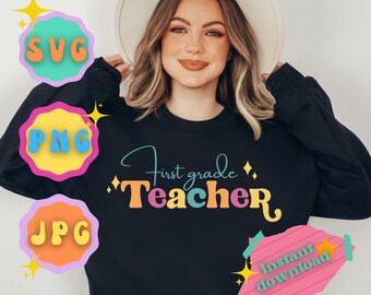 First Grade teacher SVG - PNG - JPG