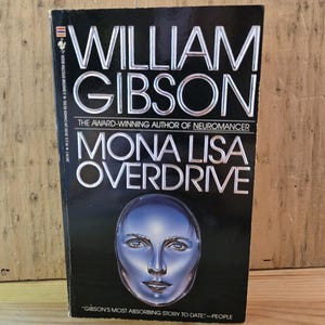 Mona Lisa Overdrive // William Gibson // 1st Printing 1989 // Vintage Paperback Cyberpunk Sci-fi