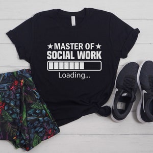 Social Worker shirt, Gift for Social Worker, Social Work, LCSW, MSW, Master of Social Work student, Social Work student shirt