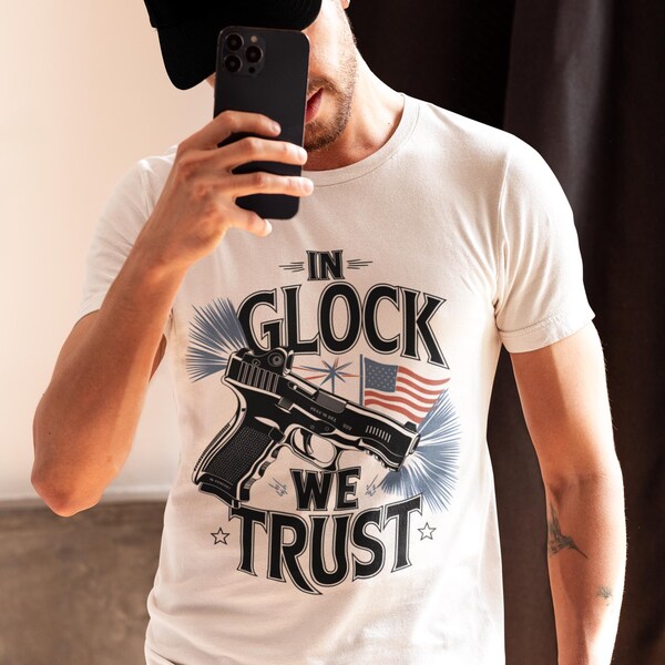 In Glock We Trust Shirt - Etsy