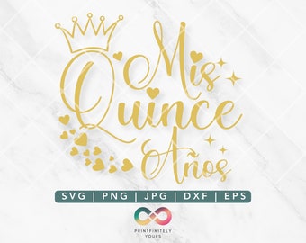 Mis Quince Anos Shirt Svg, Mis Quince Jpeg, Quinceanera Svg, Mis Quince Anos Png,  Sweet 15 Svg, Quinceañera Svg, Spanish Latina Cumpleanos