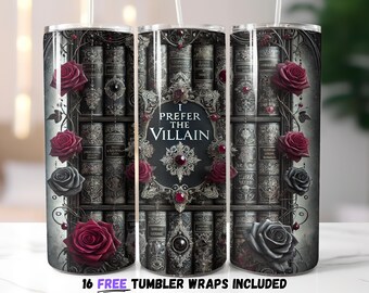 Gothic Tumbler Wrap, I Prefer the Villain PNG, Dark Academia Sublimation Design, Vintage Books Aesthetic, 20oz Skinny Tumbler Wrap