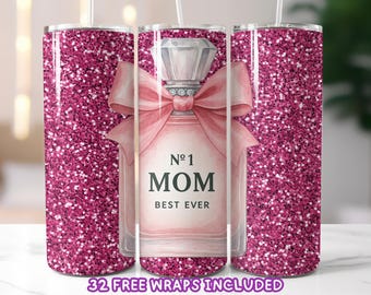 No. 1 Mom Tumbler Wrap PNG, Pink Glitter Perfume Bottle Sublimation Design, 20oz Skinny Tumbler Wrap for Mother's Day Gift Download