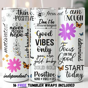 Motivierende Zitate Tumbler Wrap, Positive Affirmationen PNG, inspirierendes Sublimationsdesign, 20 Unzen Skinny Tumbler Wrap, Good Vibes Tumbler