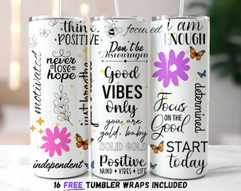 Motivational Quotes Tumbler Wrap, Positive Affirmations PNG, Inspirational Sublimation Design, 20oz Skinny Tumbler Wrap, Good Vibes Tumbler