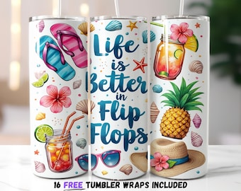 Beach Tumbler Wrap, Life is Better in Flip Flops PNG, Summer Sublimation Design, Tropical 20oz Skinny Tumbler Wrap, Vacation Drink Wrap