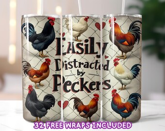 Funny Chicken Tumbler Wrap PNG, Easily Distracted by Peckers Rooster Tumbler Sublimation, Farmhouse Humor 20oz Skinny Tumbler Wrap PNG