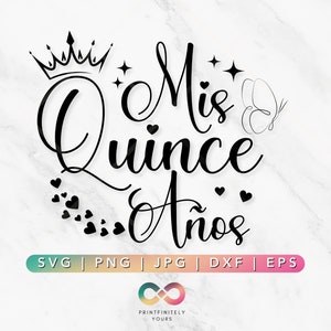Mis Quince Anos svg, Mis Quince Años svg png, Tshirt svg png, Shirt Sublimation Design, Spanish Quotes svg, Mis xv Años svg, Latina svg