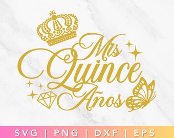 Gold Mis Quince Anos Svg, Mis Quince Jpeg, Quinceanera Svg, Mis Quince Anos Png, Quinceañera Svg, Spanish Latina Cumpleanos, Cut File