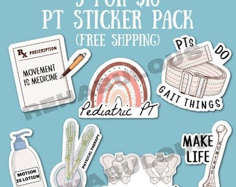 PT month stickers -  Choose 3 Physical Therapist Stickers, PTA, Gift for Physical Therapist, PT School Gift, Physical therapy sticker
