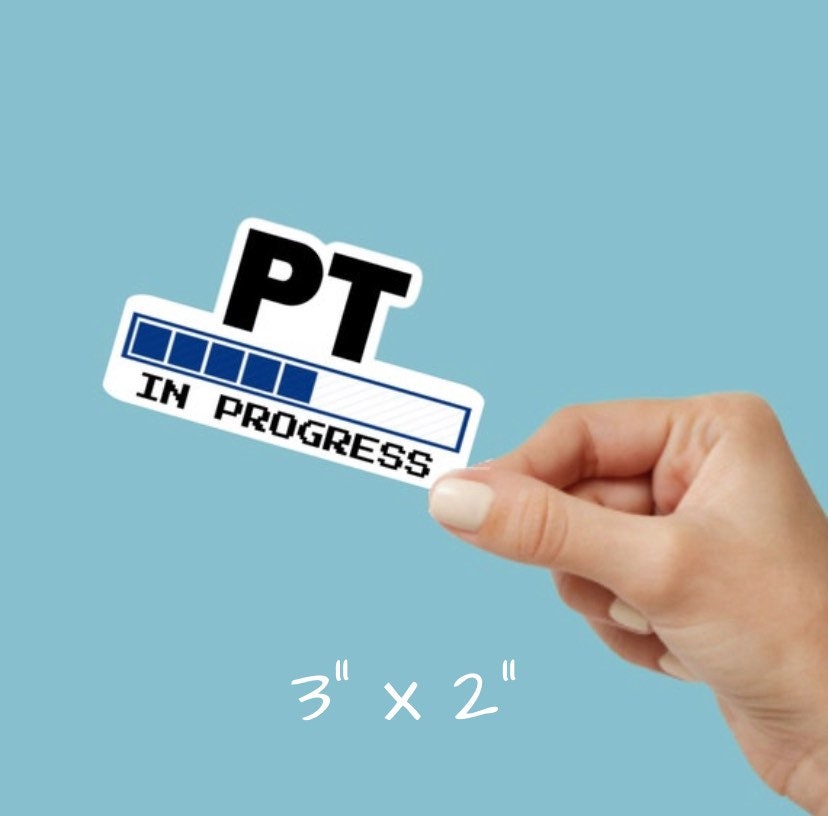 In Progress Sticker Pack PT/OT/SLP in Progress Sticker, Gift for Physical/occupationa/speech ...