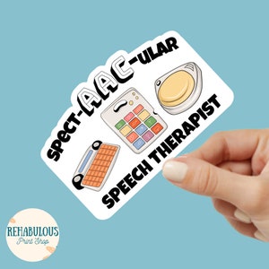 May include: White sticker with black text that reads "Spectacular AAC-ular Speech Therapist". The sticker features illustrations of three different types of augmentative and alternative communication (AAC) devices: a speech generating device, a communication board, and a button.