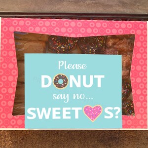 Sweethearts Promposal Poster Printable &quot;Please donut say no... Sweethearts?&quot; easy poster proposal dance answer idea
