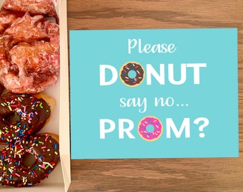 Donut Promposal Ideas "Alsjeblieft, donut zeg nee... prom?" INSTANT DOWNLOAD prom voorstel poster idee