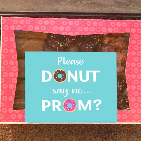 Donut Promposal Idea Printable "Please donut say no... prom?" INSTANT DOWNLOAD doughnut promposal dance poster ask idea
