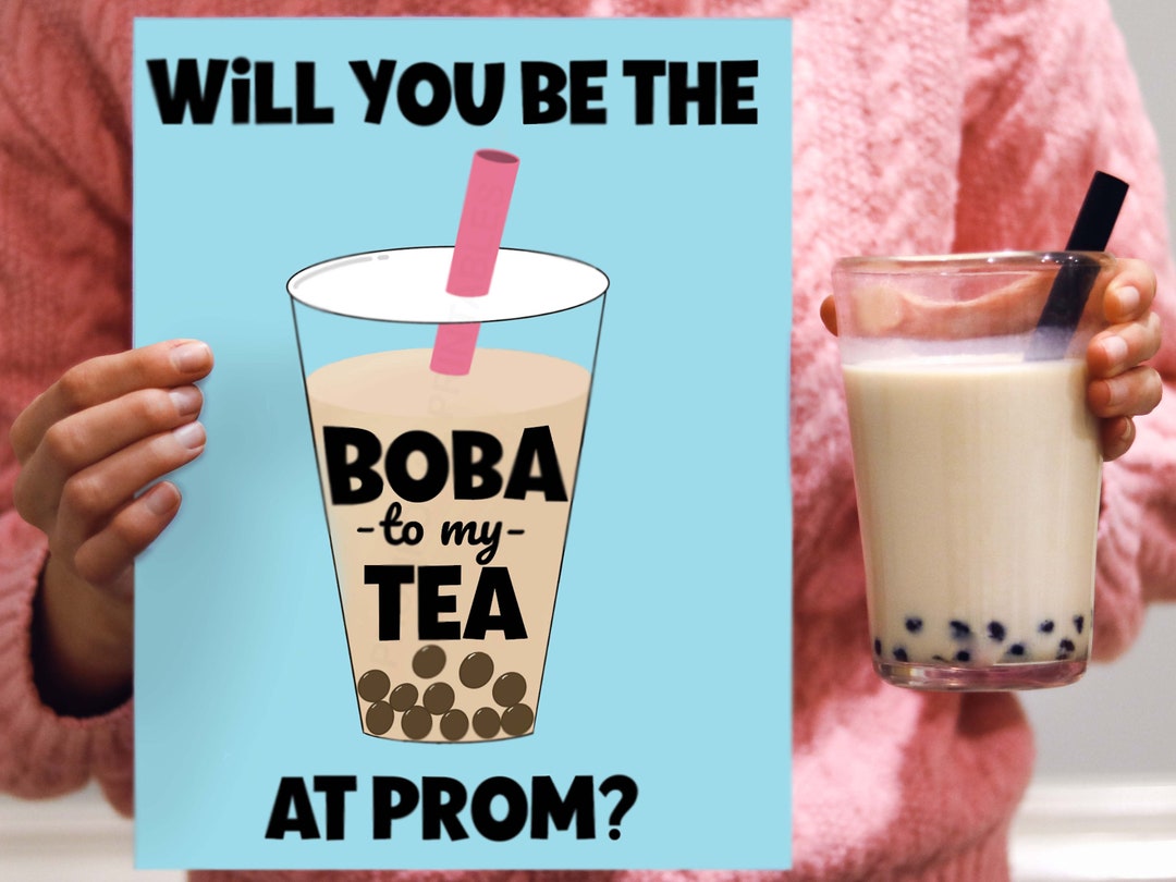 Boba Promposal Idea will You Be the Boba to My Tea at Etsy