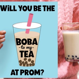Boba Promposal Idea &quot;Will you be the boba to my tea at prom?&quot; easy prom poster idea to ask a girl