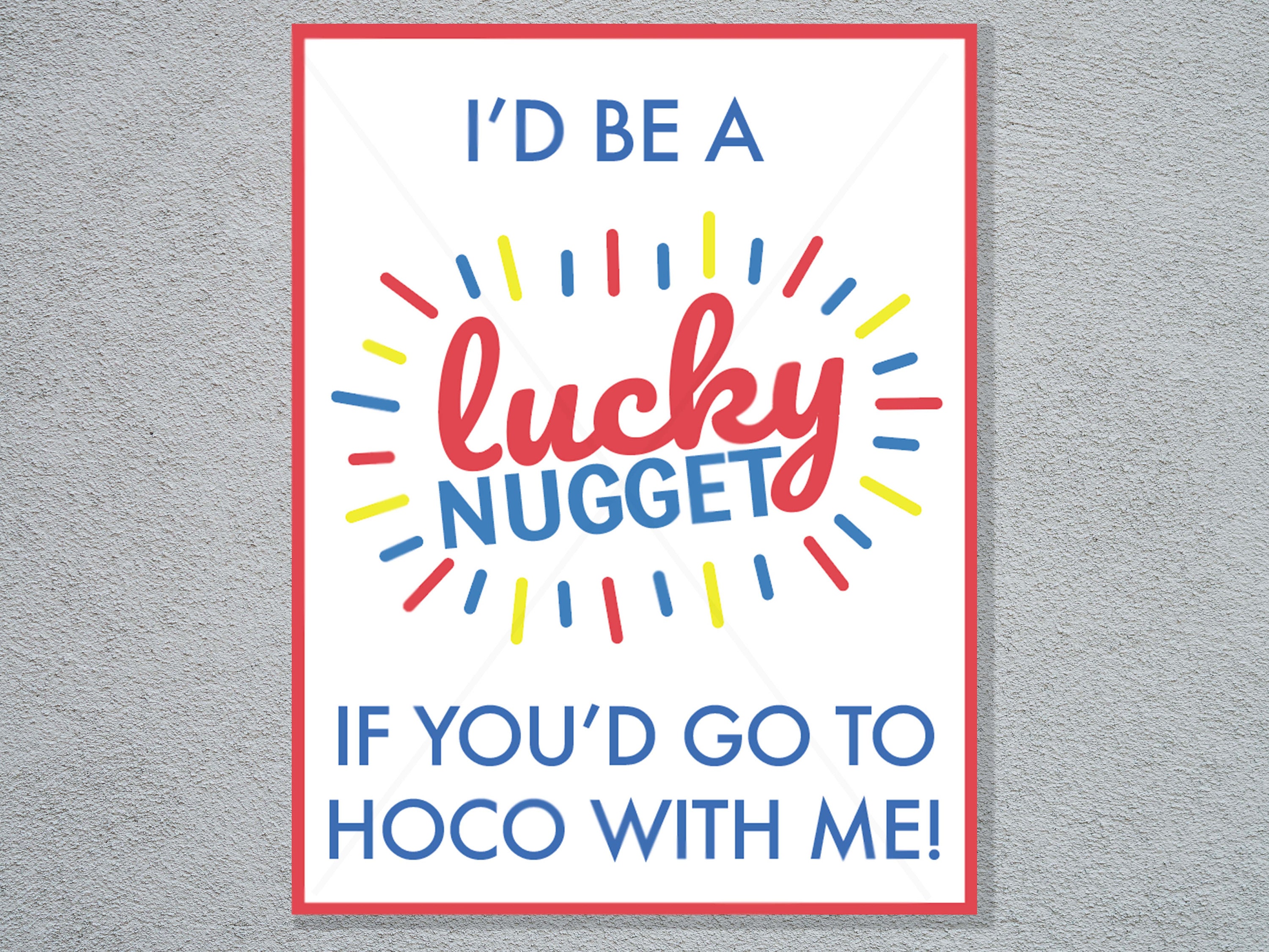 Homecoming Chicken Nugget Promposal Idea i'd Be a Lucky Nugget If
