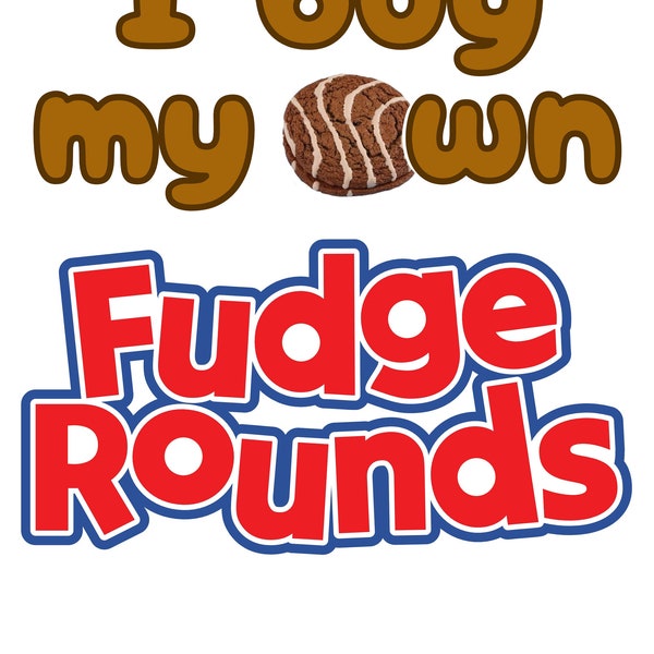I Buy My Own Fudge Rounds Svg  Etsy