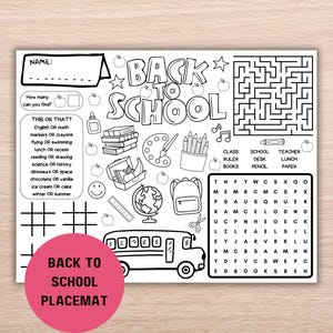 May include: Black and white placemat with a "Back to School" theme. Features a maze, word search, and various school-related illustrations like apples, pencils, and a school bus. Includes fill-in-the-blank sections for the child's name and other activities.