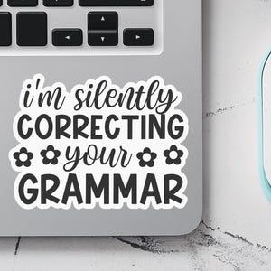 Je corrige ta grammaire en silence, autocollant professeur d'anglais, cadeau de rentrée pour professeur d'anglais, autocollant anglais, vie de prof