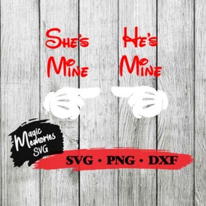 Mickey shes mine und Minnie he es mine California or Orlando Digital Download SVG, PNG und DXF Cut File, Minnie, Mickey, Familienreise