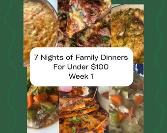 7 Days of Budget Family Dinners - Week 1
