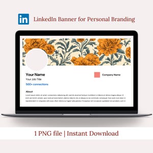 May include: A laptop screen displays a LinkedIn banner template for personal branding. The banner features a floral design with orange flowers and green leaves. The template includes placeholders for a name, job title, and company name, along with the text "500+ connections" and "About".