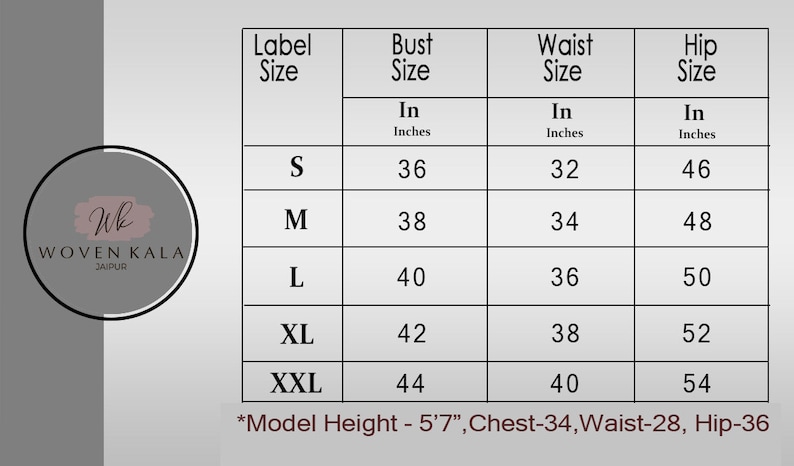 May include: Size chart for clothing, featuring bust, waist, and hip measurements in inches. Sizes range from S to XXL. The chart includes a model's height and measurements. The brand logo "WOVEN KALA JAIPUR" is also visible.