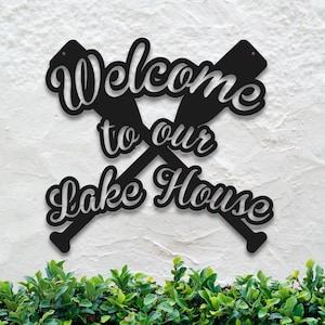 Welcome to Our Lake House Metal Sign, Lake House Decor, Cabin Decor, Wall Hangings, Metal Sign Decor, Lake House, Welcome Signs, Metal Signs