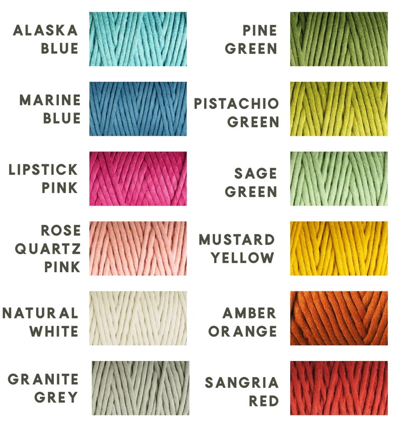 May include: A color chart featuring samples of macrame cord in various colors. Colors include Alaska Blue, Marine Blue, Lipstick Pink, Rose Quartz Pink, Natural White, Granite Grey, Pine Green, Pistachio Green, Sage Green, Mustard Yellow, Amber Orange, and Sangria Red.