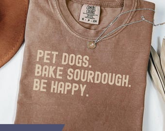 Sourdough Baker Comfort Colors T-Shirt, Funny Bread Shirt, Baker Gift, Homestead Baking T, Sourdough Starter T, Bread Lover Tee, Chef Humor