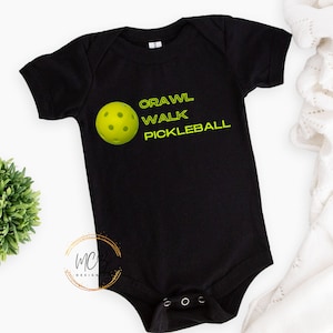 Crawl Walk Pickleball Baby Bodysuit, Pickleball Baby Bodysuit, Sports Baby Bodysuit, Baby Shower Gift, Pickleball baby, Future Pickleballer