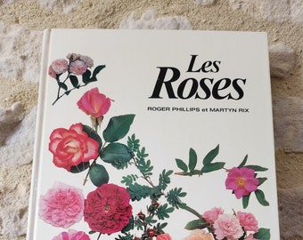 Vintage book "Les Roses" published by Solar 1988 Roger Philips and Martyn Rix