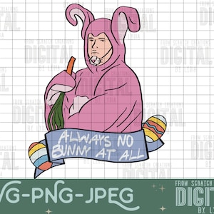 Chandler Bing-No Bunny -Friends Files-Easter files-Printable- Easter- PNG File-SVG File- SUBLIMATION File