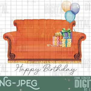 Happy Birthday Friends Sofa- PNG Digital download- Sublimation